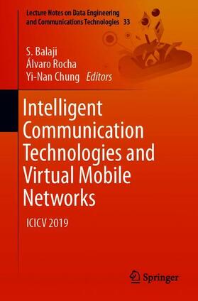 Balaji / Chung / Rocha |  Intelligent Communication Technologies and Virtual Mobile Networks | Buch |  Sack Fachmedien