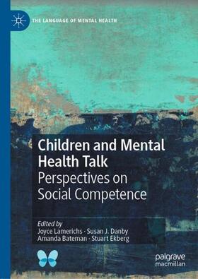 Lamerichs / Ekberg / Danby |  Children and Mental Health Talk | Buch |  Sack Fachmedien