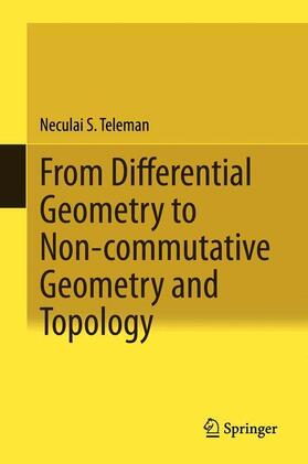 Teleman |  From Differential Geometry to Non-commutative Geometry and Topology | Buch |  Sack Fachmedien