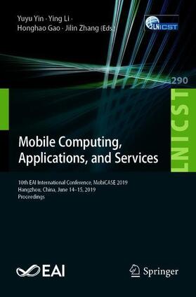 Yin / Zhang / Li |  Mobile Computing, Applications, and Services | Buch |  Sack Fachmedien
