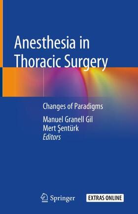 Sentürk / Granell Gil / Sentürk |  Anesthesia in Thoracic Surgery | Buch |  Sack Fachmedien