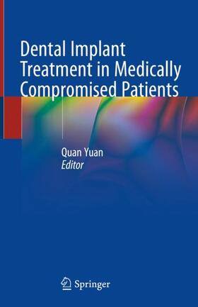 Yuan |  Dental Implant Treatment in Medically Compromised Patients | Buch |  Sack Fachmedien