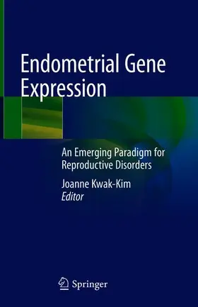 Kwak-Kim |  Endometrial Gene Expression | Buch |  Sack Fachmedien