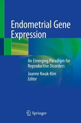 Kwak-Kim |  Endometrial Gene Expression | Buch |  Sack Fachmedien