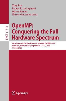 Fan / Giacaman / de Supinski | OpenMP: Conquering the Full Hardware Spectrum | Buch | 978-3-030-28595-1 | sack.de