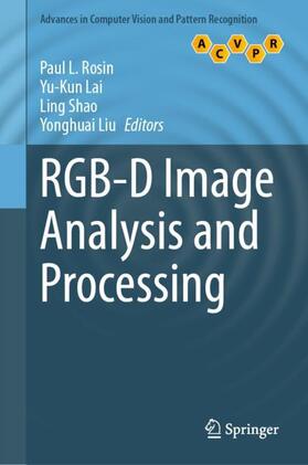 Rosin / Liu / Lai |  RGB-D Image Analysis and Processing | Buch |  Sack Fachmedien
