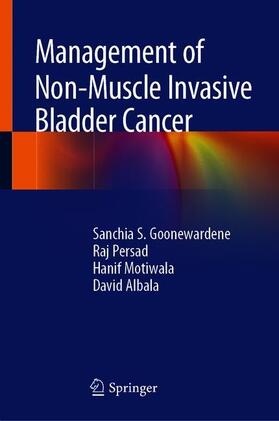 Goonewardene / Persad / Motiwala |  Management of Non-Muscle Invasive Bladder Cancer | Buch |  Sack Fachmedien