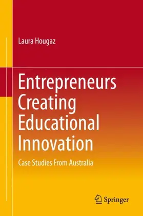 Hougaz |  Entrepreneurs Creating Educational Innovation | Buch |  Sack Fachmedien