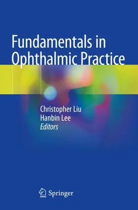 Lee / Liu |  Fundamentals in Ophthalmic Practice | Buch |  Sack Fachmedien