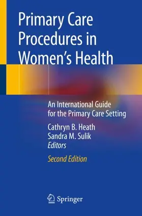 Sulik / Heath |  Primary Care Procedures in Women's Health | Buch |  Sack Fachmedien