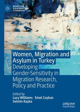 Williams / Kaska / Coskun |  Women, Migration and Asylum in Turkey | Buch |  Sack Fachmedien