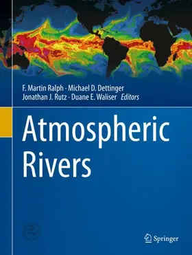 Ralph / Waliser / Dettinger |  Atmospheric Rivers | Buch |  Sack Fachmedien