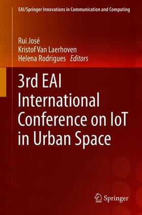 José / Rodrigues / Van Laerhoven |  3rd EAI International Conference on IoT in Urban Space | Buch |  Sack Fachmedien