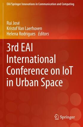 José / Rodrigues / Van Laerhoven |  3rd EAI International Conference on IoT in Urban Space | Buch |  Sack Fachmedien