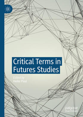 Paul |  Critical Terms in Futures Studies | eBook | Sack Fachmedien