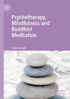 Giraldi |  Psychotherapy, Mindfulness and Buddhist Meditation | Buch |  Sack Fachmedien
