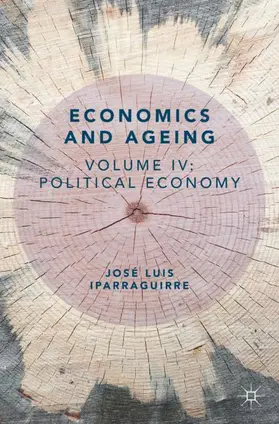 Iparraguirre |  Economics and Ageing | Buch |  Sack Fachmedien