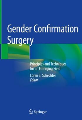 Schechter |  Gender Confirmation Surgery | Buch |  Sack Fachmedien
