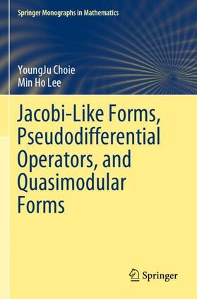 Lee / Choie |  Jacobi-Like Forms, Pseudodifferential Operators, and Quasimodular Forms | Buch |  Sack Fachmedien