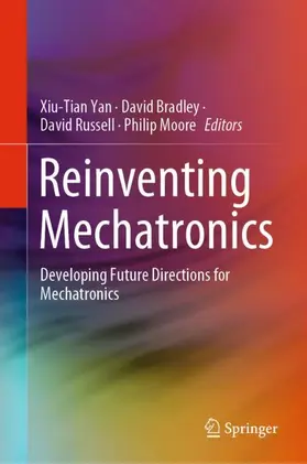 Yan / Moore / Bradley |  Reinventing Mechatronics | Buch |  Sack Fachmedien