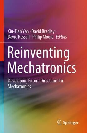 Yan / Moore / Bradley |  Reinventing Mechatronics | Buch |  Sack Fachmedien