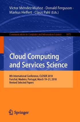 Muñoz / Pahl / Ferguson |  Cloud Computing and Services Science | Buch |  Sack Fachmedien