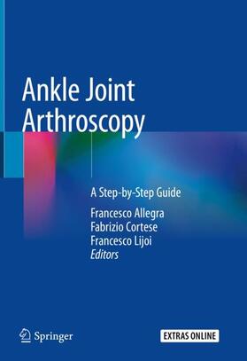 Allegra / Cortese / Lijoi |  Ankle Joint Arthroscopy | Buch |  Sack Fachmedien