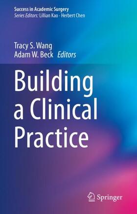 Beck / Wang |  Building a Clinical Practice | Buch |  Sack Fachmedien