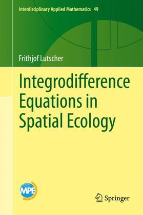 Lutscher |  Integrodifference Equations in Spatial Ecology | Buch |  Sack Fachmedien