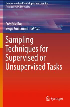 Guillaume / Ros |  Sampling Techniques for Supervised or Unsupervised Tasks | Buch |  Sack Fachmedien