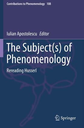 Apostolescu |  The Subject(s) of Phenomenology | Buch |  Sack Fachmedien