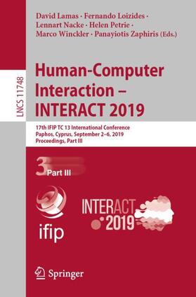 Lamas / Loizides / Zaphiris |  Human-Computer Interaction ¿ INTERACT 2019 | Buch |  Sack Fachmedien