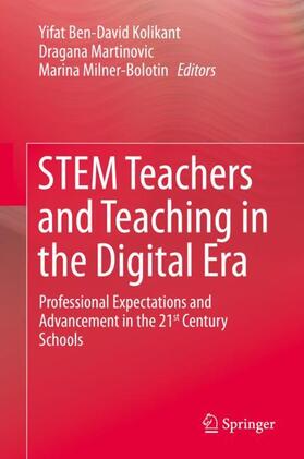 Ben-David Kolikant / Milner-Bolotin / Martinovic |  STEM Teachers and Teaching in the Digital Era | Buch |  Sack Fachmedien