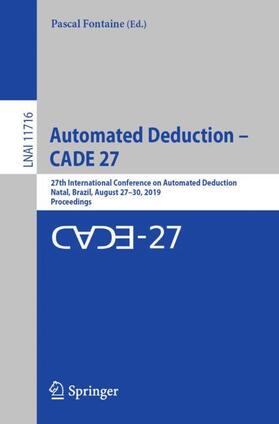 Fontaine |  Automated Deduction ¿ CADE 27 | Buch |  Sack Fachmedien