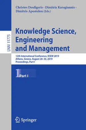 Douligeris / Karagiannis / Apostolou |  Knowledge Science, Engineering and Management | eBook | Sack Fachmedien