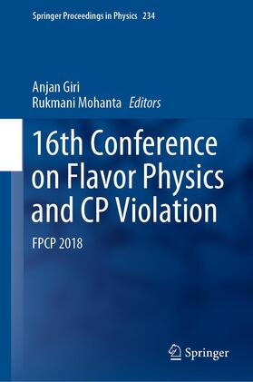 Mohanta / Giri |  16th Conference on Flavor Physics and CP Violation | Buch |  Sack Fachmedien