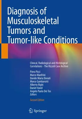 Picci / Manfrini / Donati |  Diagnosis of Musculoskeletal Tumors and Tumor-like Conditions | Buch |  Sack Fachmedien