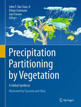 Stan / Van Stan, II / Gutmann |  Precipitation Partitioning by Vegetation | Buch |  Sack Fachmedien