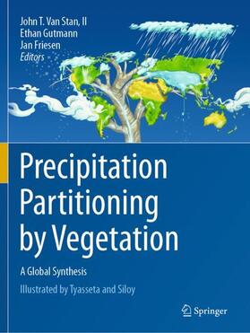 Stan / Van Stan, II / Gutmann |  Precipitation Partitioning by Vegetation | Buch |  Sack Fachmedien