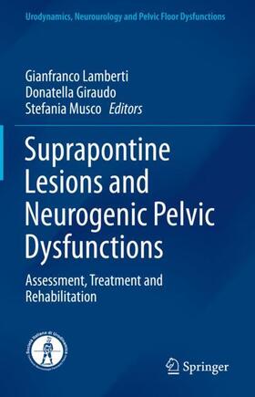 Lamberti / Musco / Giraudo |  Suprapontine Lesions and Neurogenic Pelvic Dysfunctions | Buch |  Sack Fachmedien