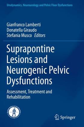 Lamberti / Musco / Giraudo |  Suprapontine Lesions and Neurogenic Pelvic Dysfunctions | Buch |  Sack Fachmedien