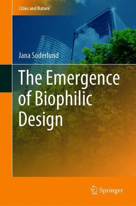 Söderlund |  The Emergence of Biophilic Design | Buch |  Sack Fachmedien