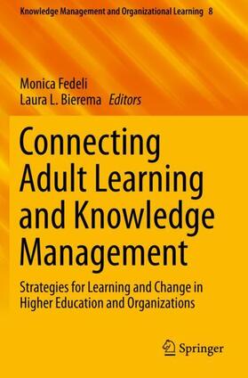 Bierema / Fedeli |  Connecting Adult Learning and Knowledge Management | Buch |  Sack Fachmedien