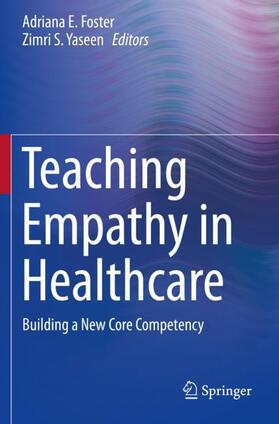 Yaseen / Foster |  Teaching Empathy in Healthcare | Buch |  Sack Fachmedien