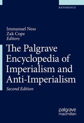 Ness / Cope |  The Palgrave Encyclopedia of Imperialism and Anti-Imperialism | Buch |  Sack Fachmedien