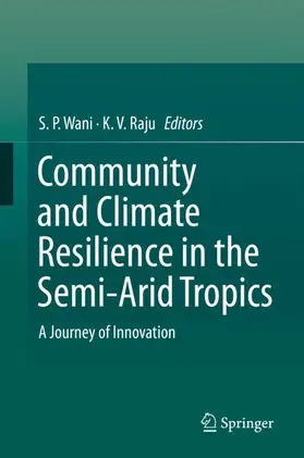 Raju / Wani |  Community and Climate Resilience in the Semi-Arid Tropics | Buch |  Sack Fachmedien