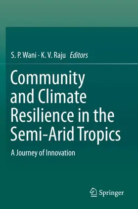 Raju / Wani |  Community and Climate Resilience in the Semi-Arid Tropics | Buch |  Sack Fachmedien