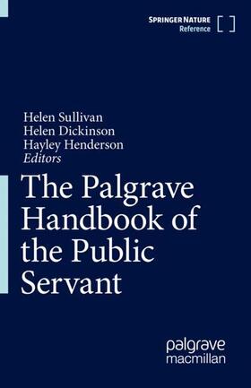 Sullivan / Dickinson / Henderson |  The Palgrave Handbook of the Public Servant | Buch |  Sack Fachmedien