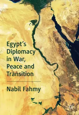 Fahmy |  Egypt¿s Diplomacy in War, Peace and Transition | Buch |  Sack Fachmedien