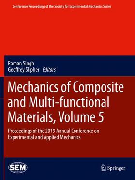 Slipher / Singh |  Mechanics of Composite and Multi-functional Materials, Volume 5 | Buch |  Sack Fachmedien